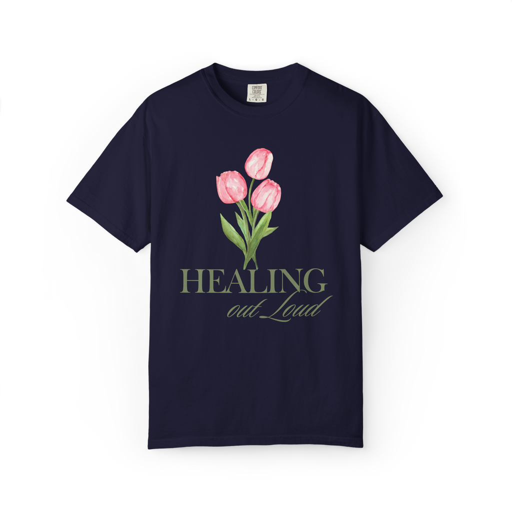 Healing Out Loud T-Shirt — Pink Tulip Floral Comfort Tee