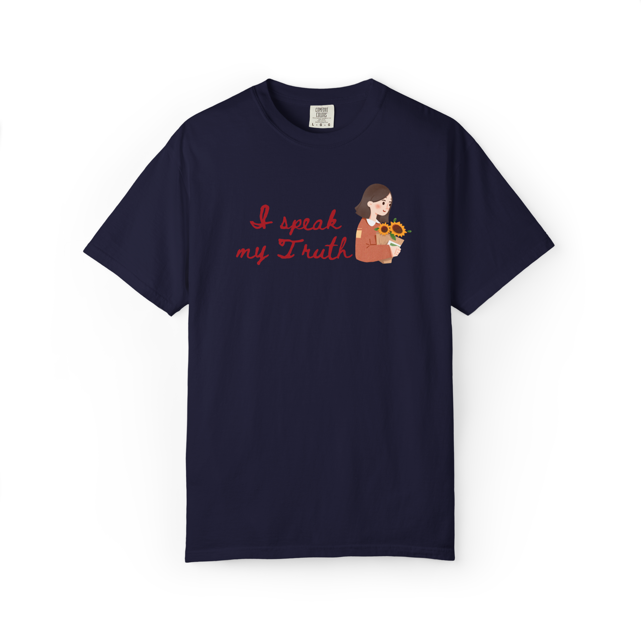 I Speak My Truth T‑Shirt — Women Holding Sunflowers Graphic Tee