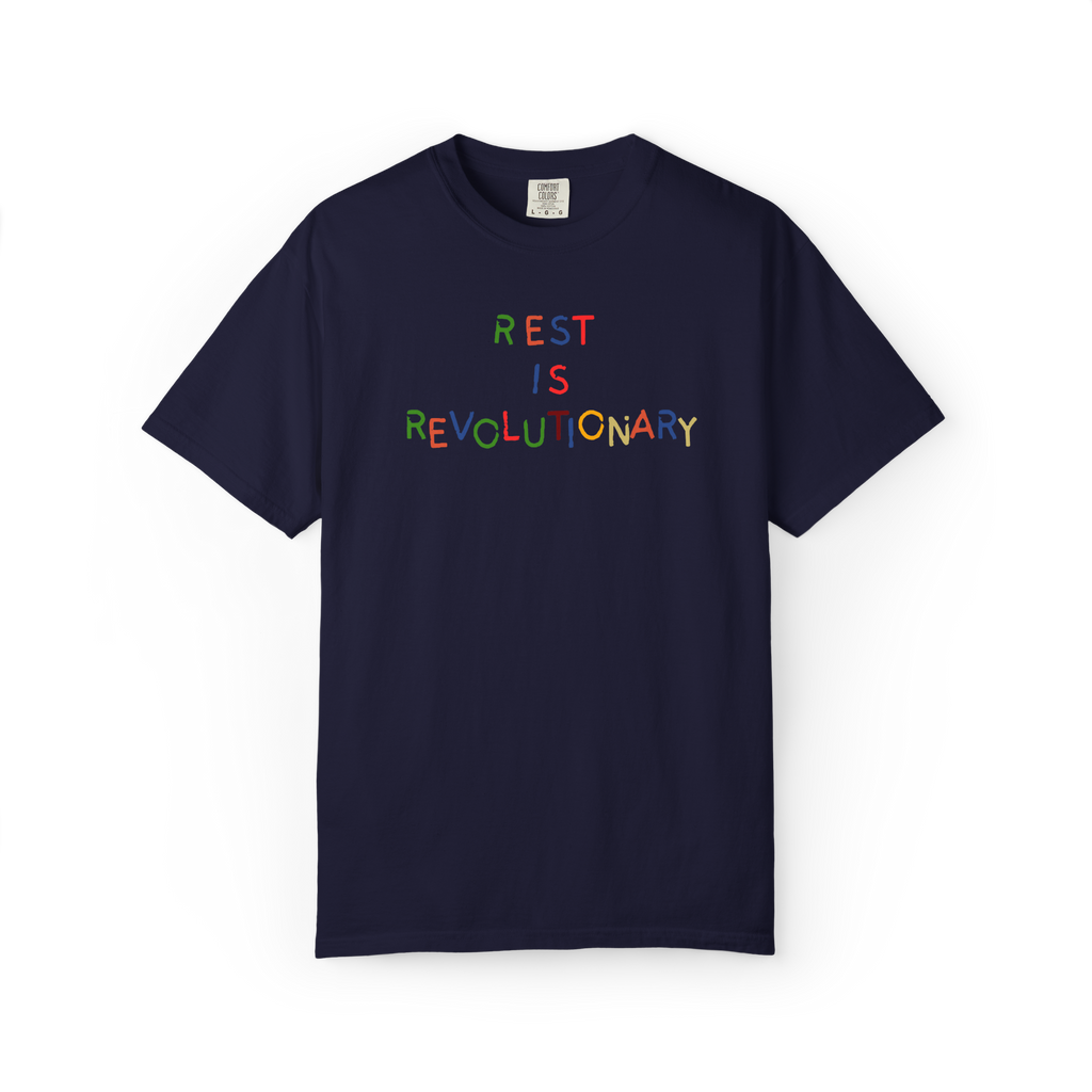 Rest Is Revolutionary T-Shirt — Positive Self-Care Graphic Tee